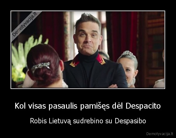 Kol visas pasaulis pamišęs dėl Despacito - Robis Lietuvą sudrebino su Despasibo