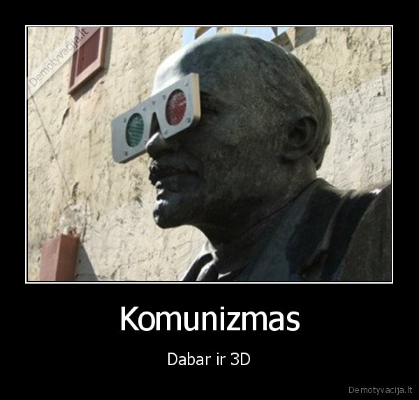 Komunizmas - Dabar ir 3D