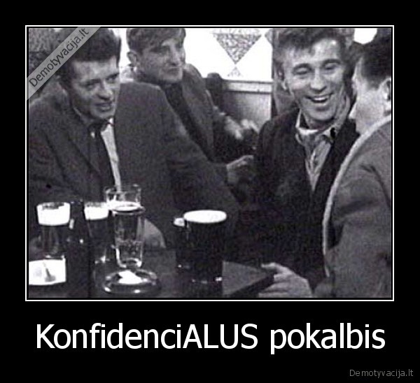 KonfidenciALUS pokalbis - 