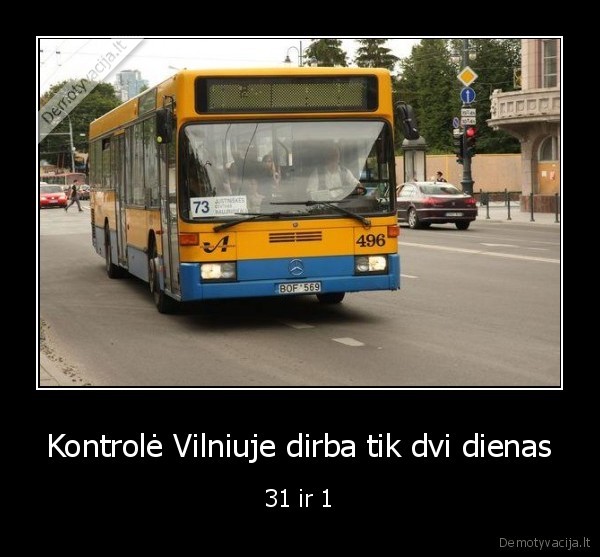 Kontrolė Vilniuje dirba tik dvi dienas - 31 ir 1