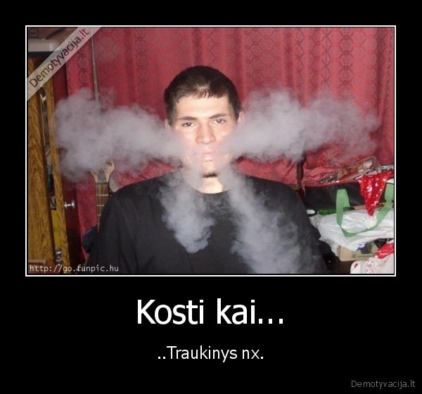 Kosti kai... - ..Traukinys nx.