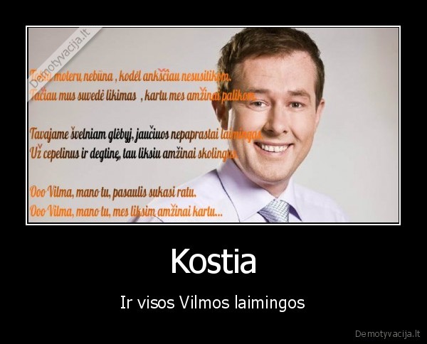 Kostia - Ir visos Vilmos laimingos