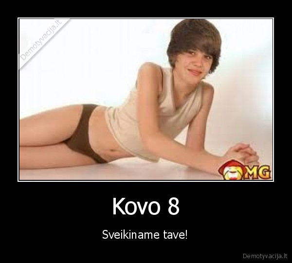 Kovo 8 - Sveikiname tave!