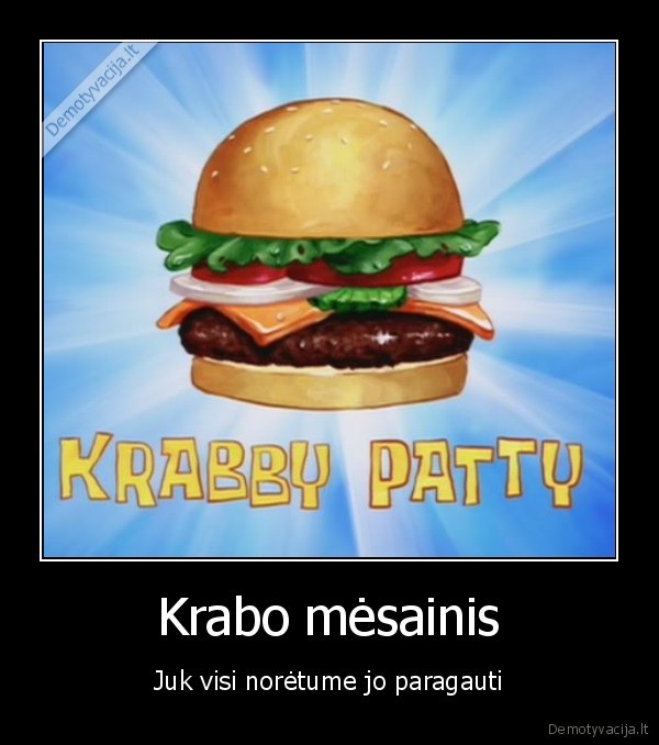 Krabo mėsainis - Juk visi norėtume jo paragauti
