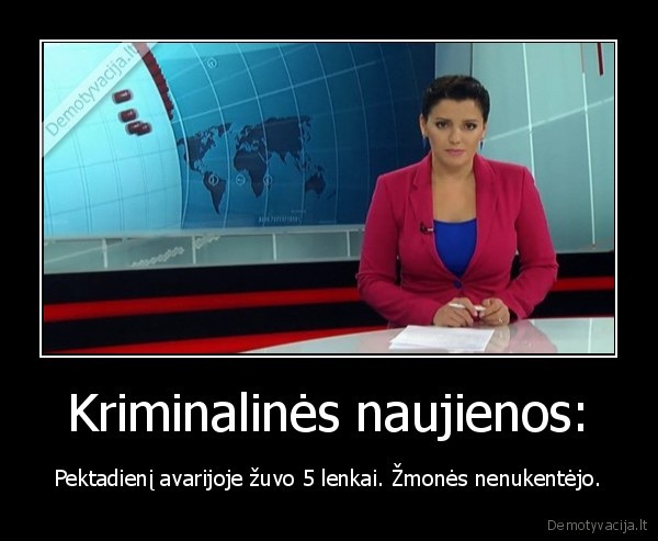 Kriminalinės naujienos: - Pektadienį avarijoje žuvo 5 lenkai. Žmonės nenukentėjo.