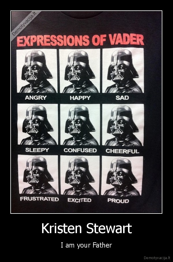 Kristen Stewart - I am your Father