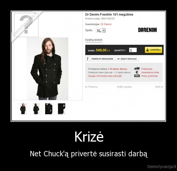 Krizė - Net Chuck'ą privertė susirasti darbą