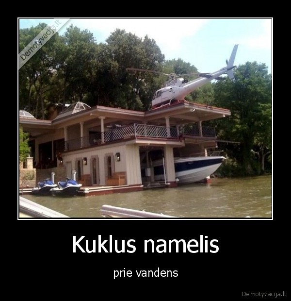 Kuklus namelis - prie vandens