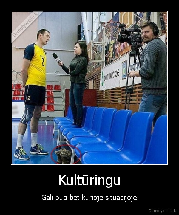 Kultūringu - Gali būti bet kurioje situacijoje