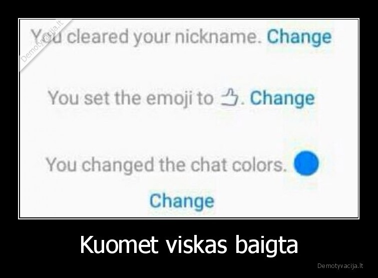 Kuomet viskas baigta - 