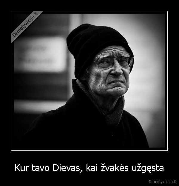 Kur tavo Dievas, kai žvakės užgęsta - 