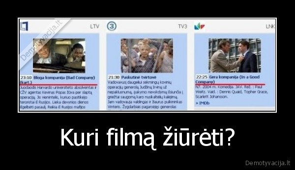 Kuri filmą žiūrėti? - 