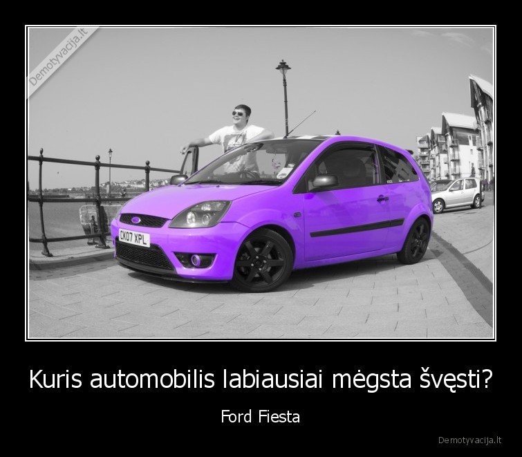 Kuris automobilis labiausiai mėgsta švęsti? - Ford Fiesta