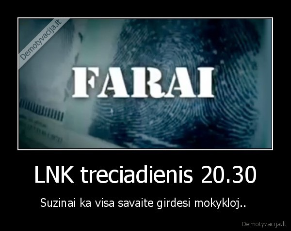 LNK treciadienis 20.30 - Suzinai ka visa savaite girdesi mokykloj.. 