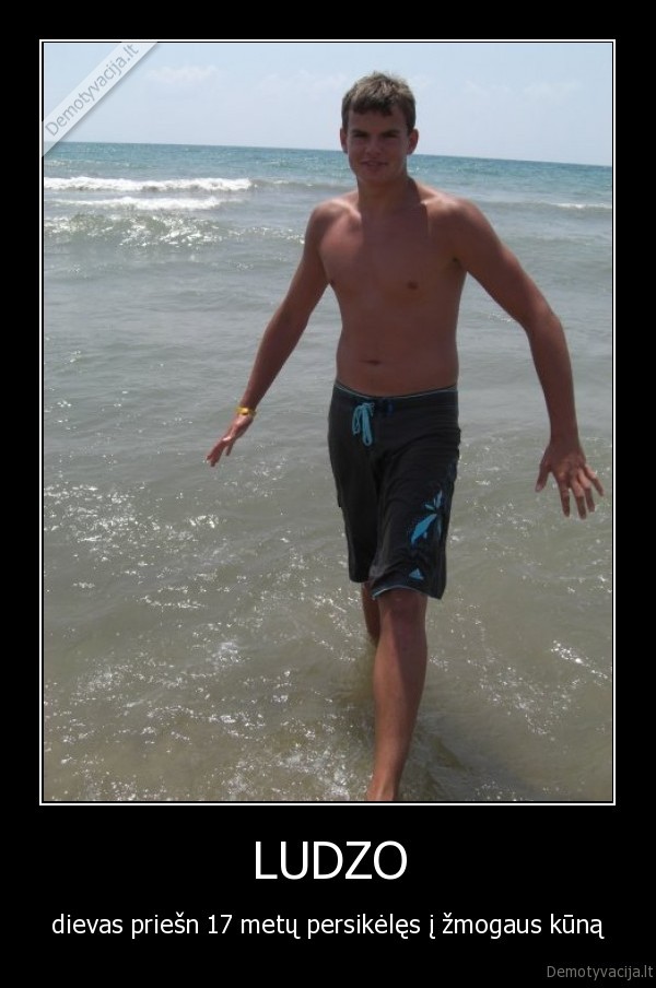 LUDZO - dievas priešn 17 metų persikėlęs į žmogaus kūną