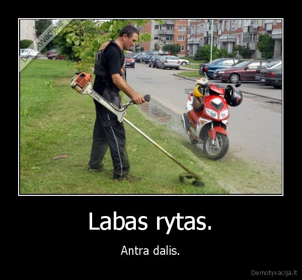 Labas rytas. - Antra dalis.