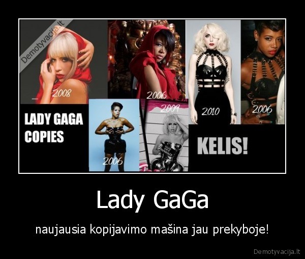 Lady GaGa - naujausia kopijavimo mašina jau prekyboje!