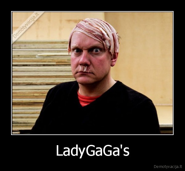 LadyGaGa's - 