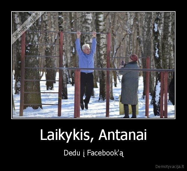 Laikykis, Antanai - Dedu į Facebook'ą