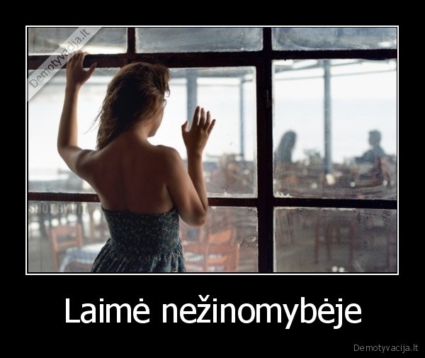 Laimė nežinomybėje - 