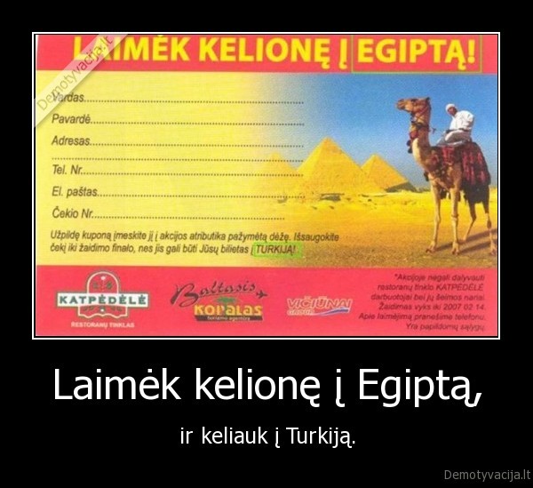 Laimėk kelionę į Egiptą, - ir keliauk į Turkiją.