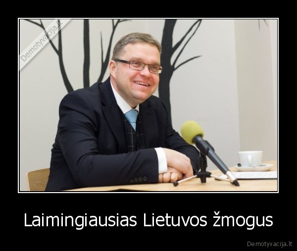 Laimingiausias Lietuvos žmogus - 