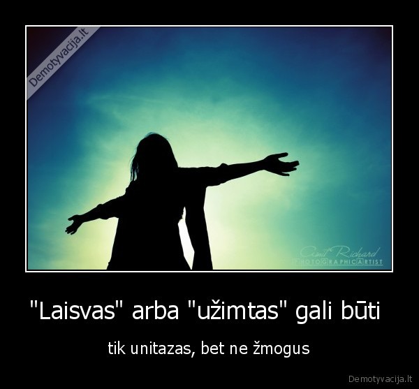 "Laisvas" arba "užimtas" gali būti  - tik unitazas, bet ne žmogus