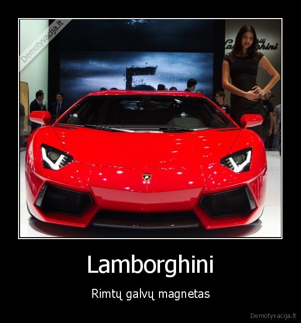 Lamborghini - Rimtų galvų magnetas