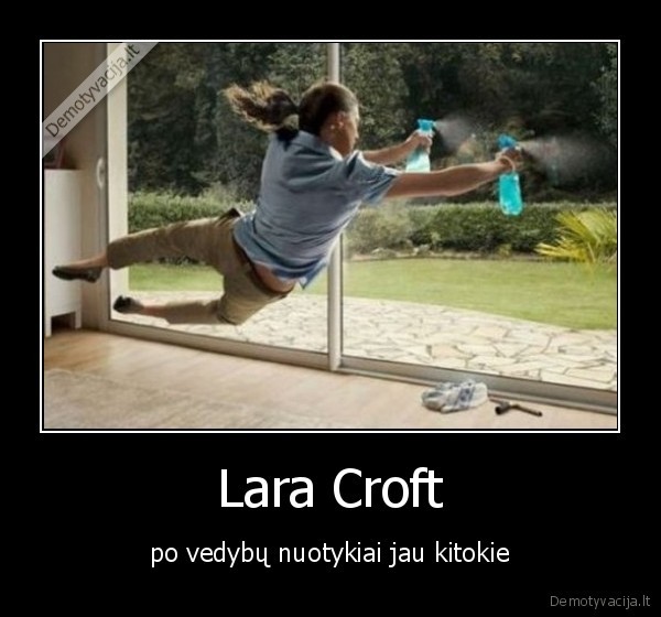 Lara Croft - po vedybų nuotykiai jau kitokie