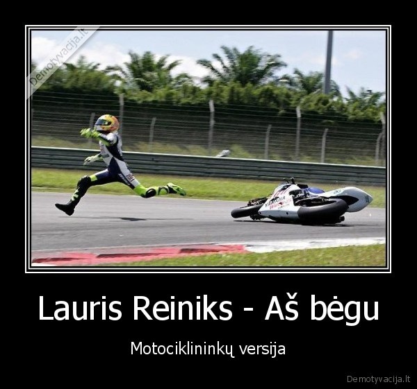 Lauris Reiniks - Aš bėgu - Motociklininkų versija