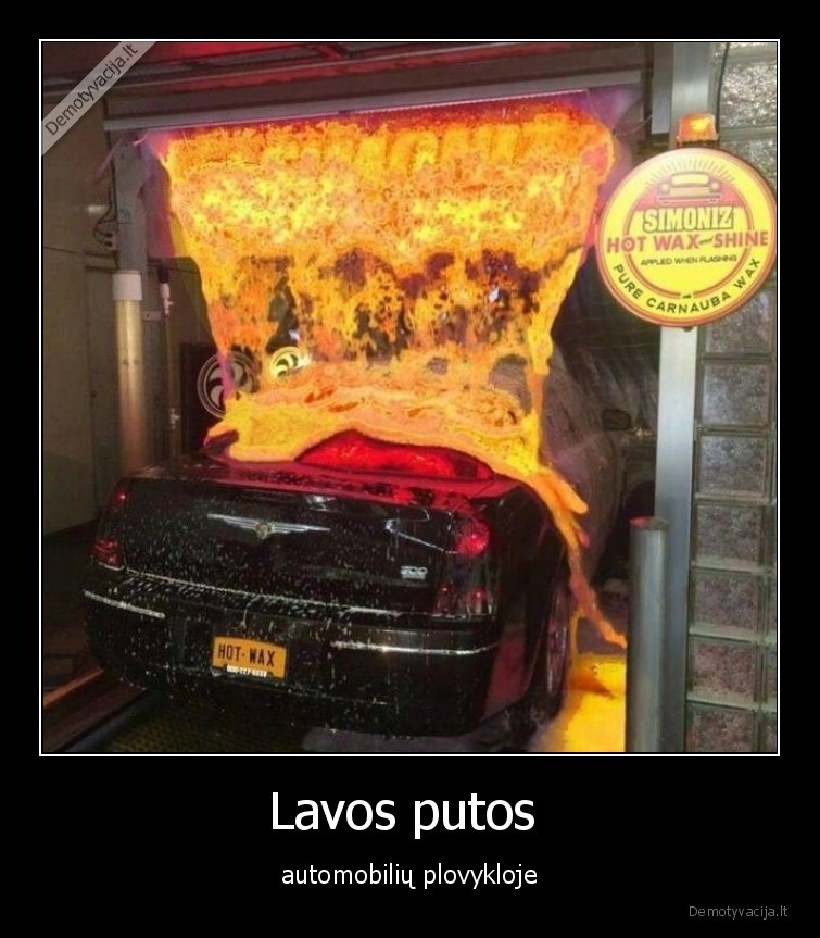 Lavos putos  - automobilių plovykloje