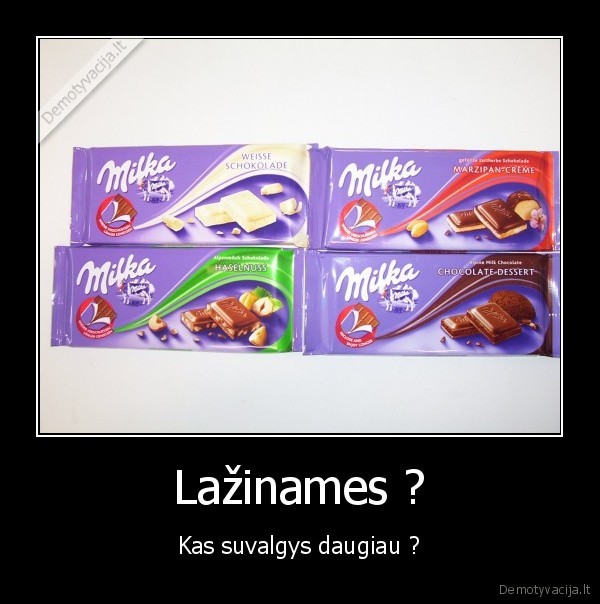 Lažinames ? - Kas suvalgys daugiau ?