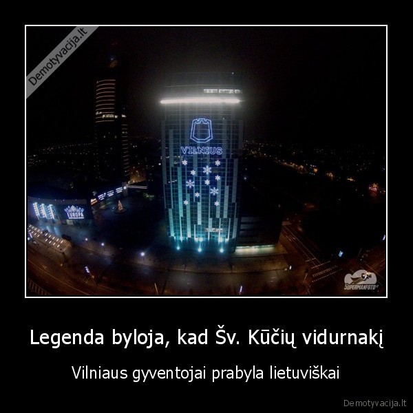 Legenda byloja, kad Šv. Kūčių vidurnakį - Vilniaus gyventojai prabyla lietuviškai