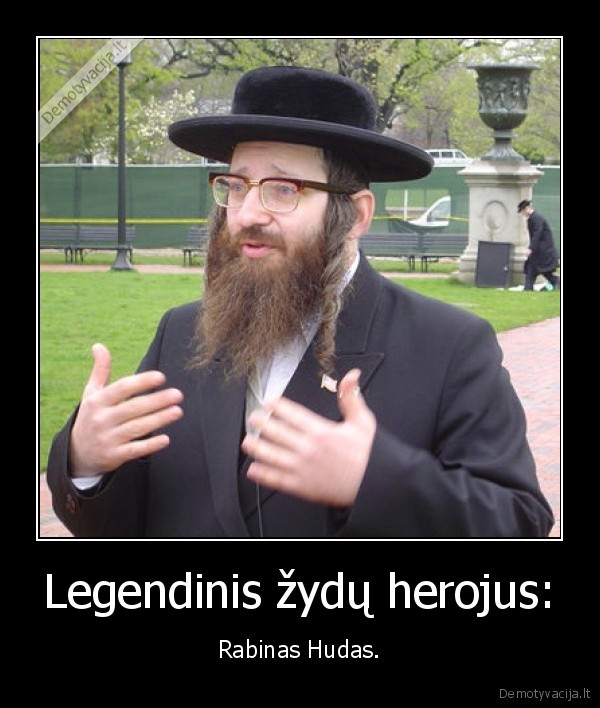 Legendinis žydų herojus: - Rabinas Hudas.