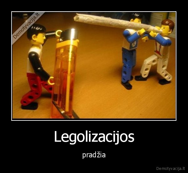 Legolizacijos - pradžia