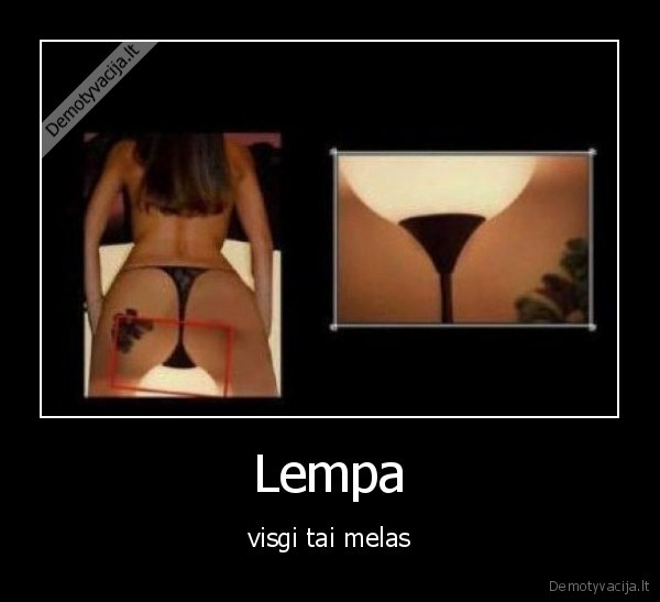 Lempa - visgi tai melas