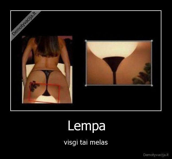 Lempa - visgi tai melas