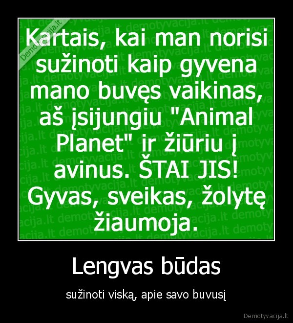 Lengvas būdas - sužinoti viską, apie savo buvusį