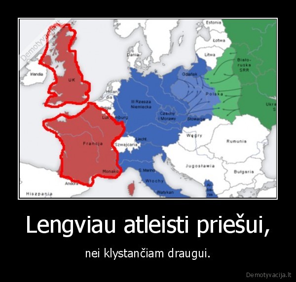 Lengviau atleisti priešui, - nei klystančiam draugui.