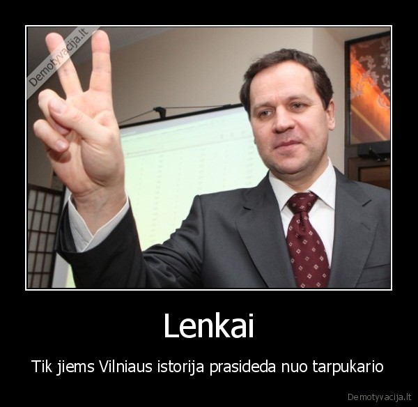 Lenkai - Tik jiems Vilniaus istorija prasideda nuo tarpukario