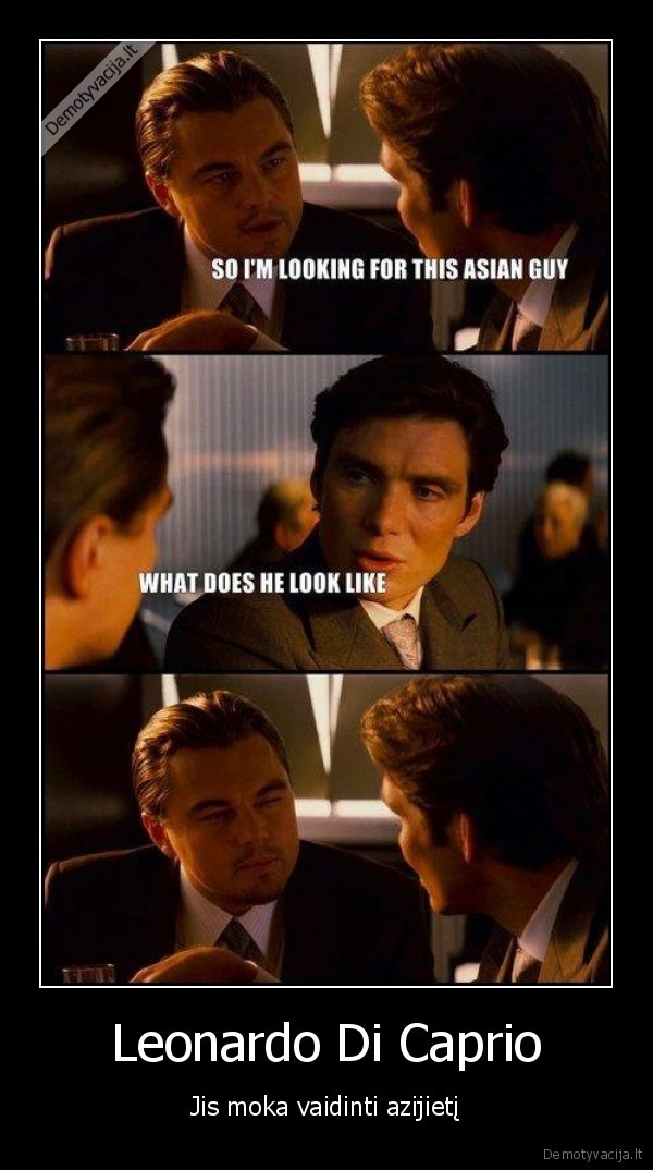 Leonardo Di Caprio - Jis moka vaidinti azijietį