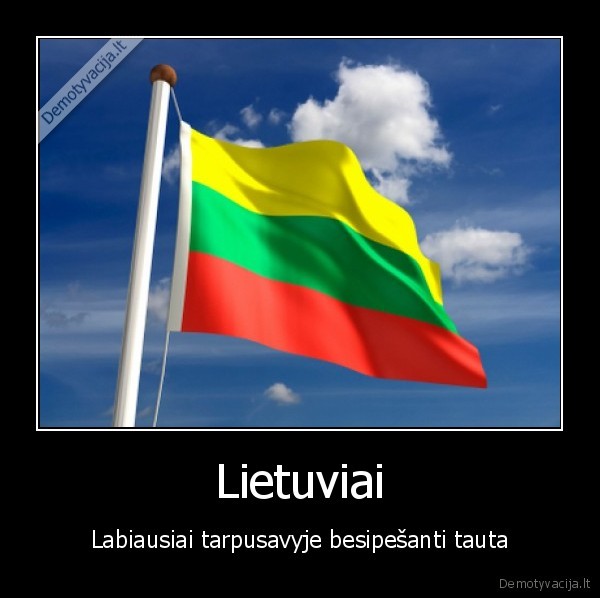 Lietuviai - Labiausiai tarpusavyje besipešanti tauta