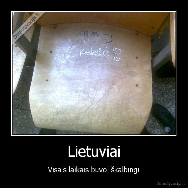 Lietuviai - Visais laikais buvo iškalbingi