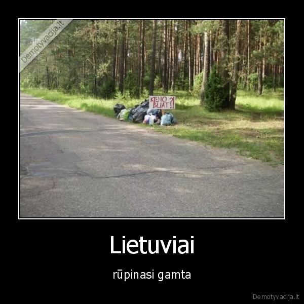 Lietuviai - rūpinasi gamta