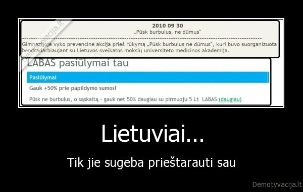 Lietuviai... - Tik jie sugeba prieštarauti sau