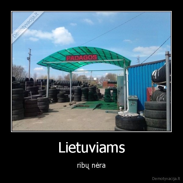 Lietuviams - ribų nėra