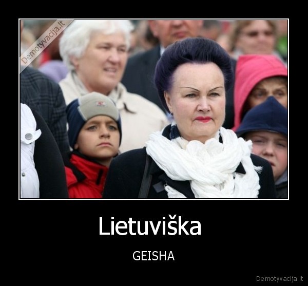 Lietuviška  - GEISHA