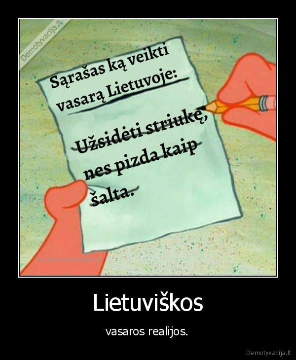 Lietuviškos - vasaros realijos.