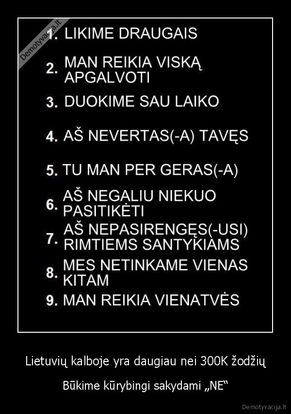 Lietuvių kalboje yra daugiau nei 300K žodžių - Būkime kūrybingi sakydami „NE“