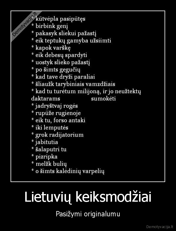 Lietuvių keiksmodžiai - Pasižymi originalumu